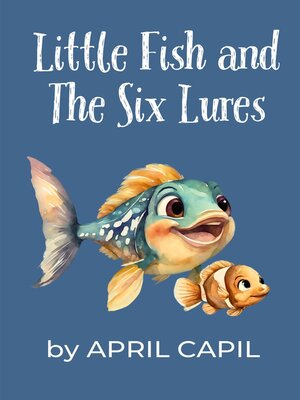 cover image of Little Fish and the Six Lures